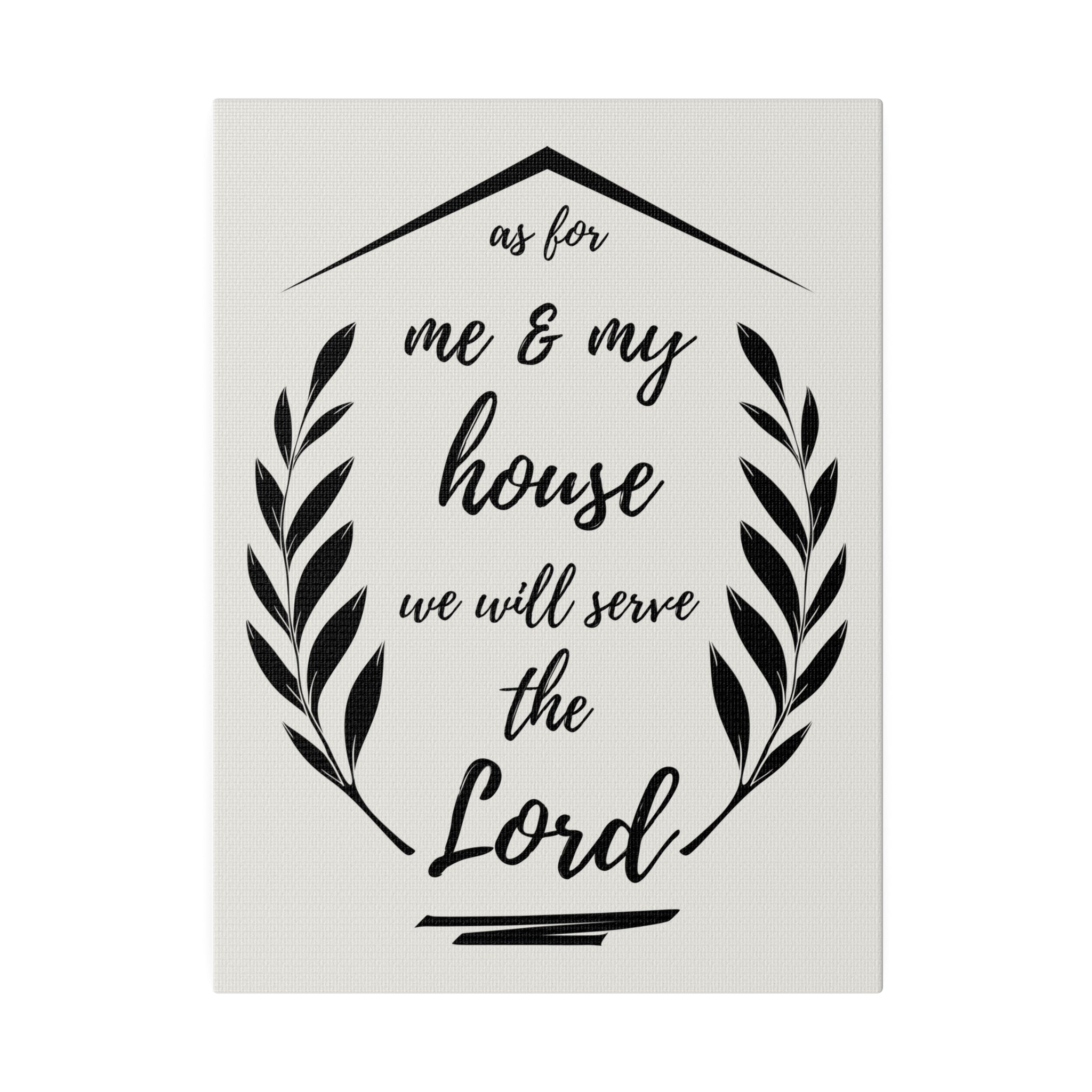 Psalm 84:10 Wall Art (Matte Canvas), As For Me & My House We Will Serve The Lord